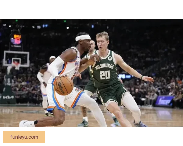 亚历山大狂砍40分11助攻率队大胜雄鹿 字母哥状态低迷仅得19分